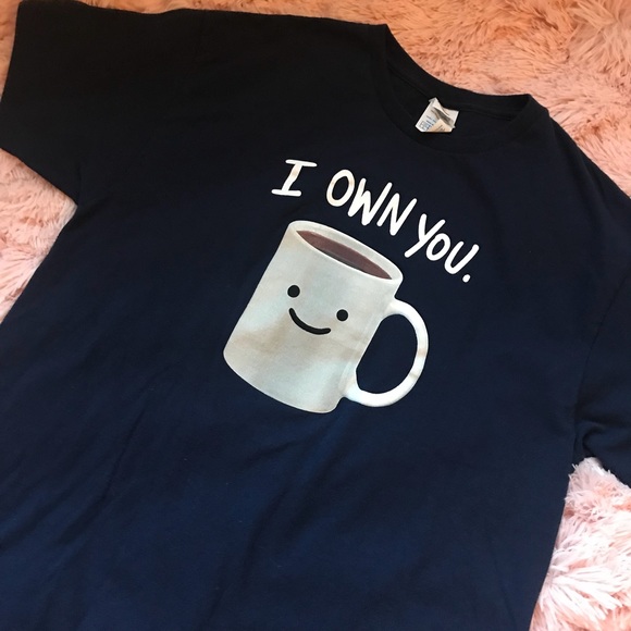 Tops - Coffee I Own You Short Sleeve Shirt